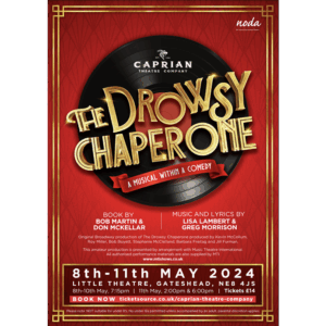 DrowsyChaperoneFeatured Show poster for the Drowsy Chaperone, a musical presented by The Caprian Theatre Company