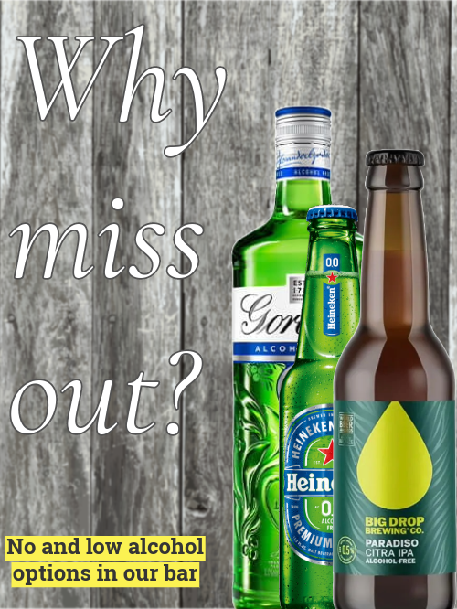 Why miss out - no and low alcohol options in our bar